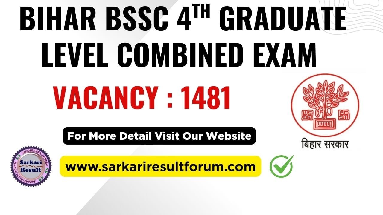 Bihar BSSC 4th Graduate Level Sarkari Result 2025 Forum.com