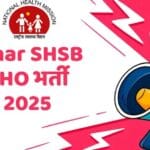 Bihar SHSB CHO Recruitment 2025 BOB Sarkari Result Forum